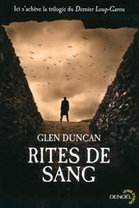 Glen Duncan - Rites de sang