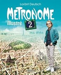 Lorant Deutsch - Le Métronome illustré