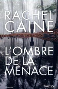 Rachel Caine - L'ombre de la menace