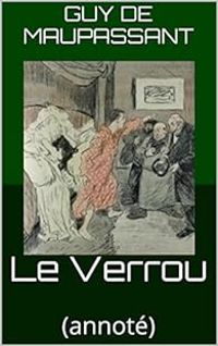 Guy De Maupassant - Le Verrou