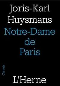 Joris Karl Huysmans - Notre Dame de Paris