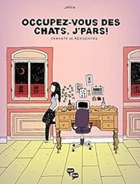 Couverture du livre Occupez-vous des chats, j'pars ! - Iris 