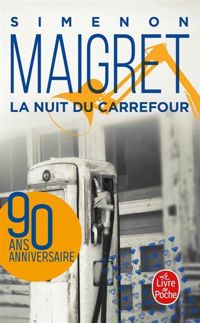 Georges Simenon - Maigret : La Nuit du carrefour