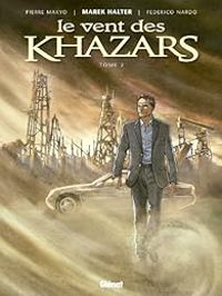 Couverture du livre Le vent des Khazars - Pierre Makyo - Marek Halter