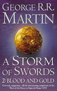 Couverture du livre A Storm of Swords, Part 2 : Blood and Gold - George Rr Martin