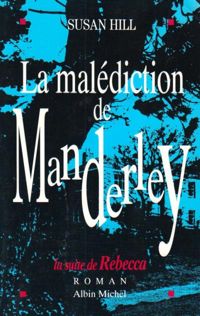 Susan Hill - La Malédiction de Manderley