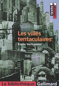 Émile Verhaeren - Les Villes tentaculaires