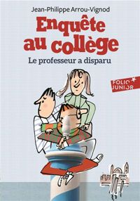 Jean-philippe Arrou-vignod - Le professeur a disparu