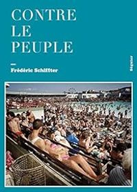 Frederic Schiffter - Contre le peuple