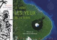 Couverture du livre Je serai les yeux de la terre - Alain Serres