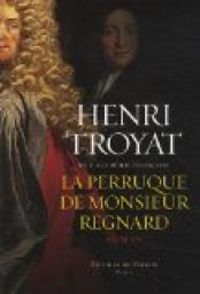 Henri Troyat - La perruque de M. Régnard