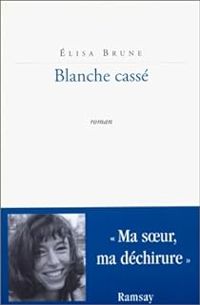 Lisa Brune - Blanche casse