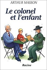 Arthur Masson - Le colonel et l'enfant