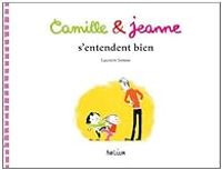 Couverture du livre Camille & Jeanne s'entendent bien - Laurent Simon