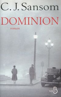 Couverture du livre Dominion - C J Sansom