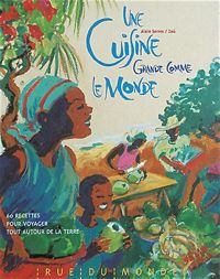 Couverture du livre Une cuisine grande comme le monde - Alain Serres