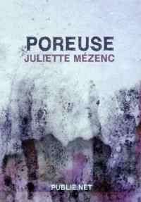 Juliette Mezenc - Poreuse