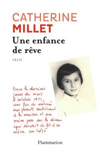 Couverture du livre Une enfance de rêve - Catherine Millet