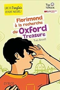 Yves Grevet - Florimond à la recherche du Oxford Treasure