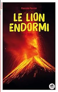 Couverture du livre Le lion endormi - Pascale Perrier