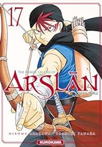 Couverture du livre The Heroic Legend of Arslân - Hiromu Arakawa - Yoshiki Tanaka