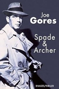 Joe Gores - Spade et Archer