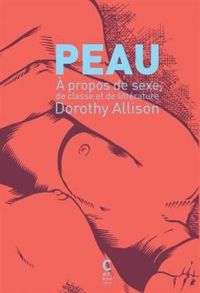 Couverture du livre Peau - Dorothy Allison