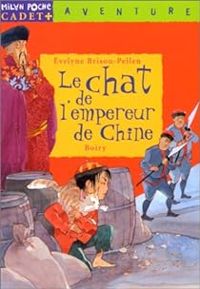 Evelyne Brisou Pellen - Le chat de l'empereur de Chine