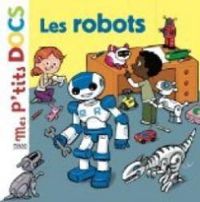 Couverture du livre Mes p'tits docs : Les robots - Didier Balicevic