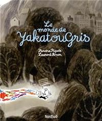 Sandra Piquee - Laurent Simon - Le monde de Yakatougris