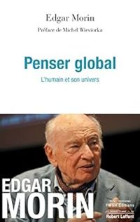 Couverture du livre Penser global - Edgar Morin