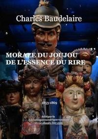 Couverture du livre Morale du joujou - De l'essence du rire - Charles Baudelaire