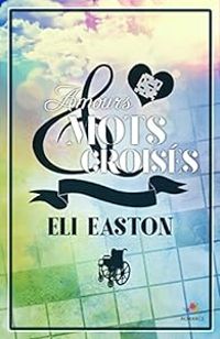 Eli Easton - Amours et mots croisés