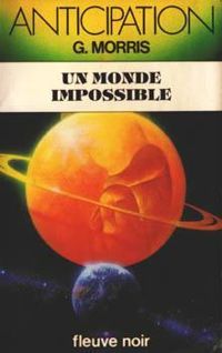 Gilles Morris Dumoulin - Un monde impossible