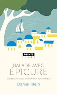 Daniel M Klein - Balade avec Epicure