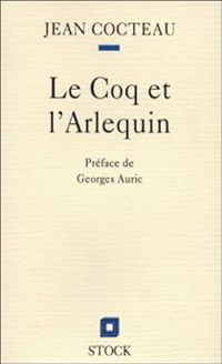 Jean Cocteau - Le Coq et l'Arlequin 