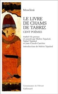 Couverture du livre Le livre de Chams de Tabriz - Djalal Ad Din Rumi