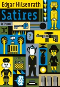 Edgar Hilsenrath - Satires