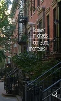 Leonard Michaels - Conteurs, menteurs