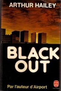 Arthur Hailey - Black-out