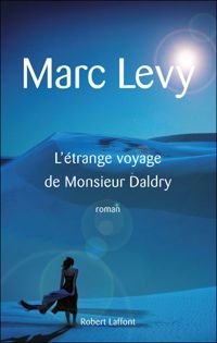 Marc Levy - L'Étrange Voyage de Monsieur Daldry