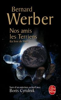 Bernard Werber - Nos amis les terriens