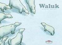 Couverture du livre Waluk - Ana Miralles - Emilio Ruiz