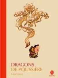 Couverture du livre Dragons de poussière - Thierry Dedieu