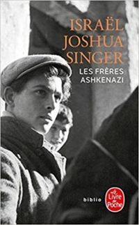 Isral Joshua Singer - Les frères Ashkenazi