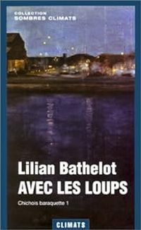 Couverture du livre Avec les loups - Lilian Bathelot