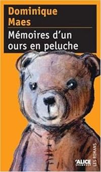 Couverture du livre Mémoires d'un ours en peluche - Dominique Maes