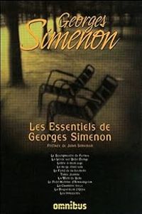 Georges Simenon - Les Essentiels de Georges Simenon - Omnibus