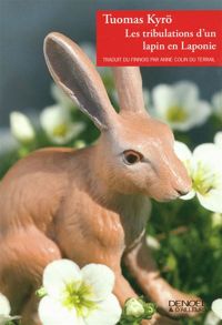 Couverture du livre Les tribulations d'un lapin en Laponie - Tuomas Kyr