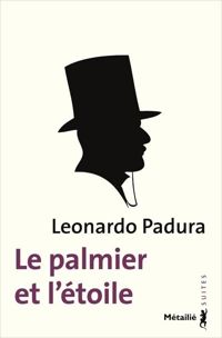 Couverture du livre Le palmier et l'étoile - Leonardo Padura